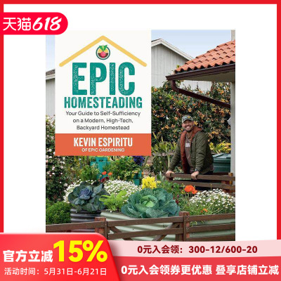 【预售】史诗般的宅基地 Epic Homesteading: Your Guide to Self-Sufficiency on a Modern 原版英文建筑设计 善本图书