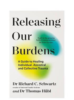 【预售】（预计12月出版）卸下生命之重：个人、祖先与集体创伤疗愈指南 Releasing our Burdens 原版英文心灵励志
