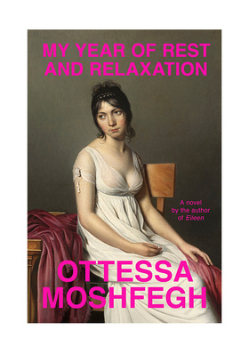 【预售】英文原版 躺平的一年 My Year of Rest and Relaxation 英文小说 正版进口书籍 善本图书