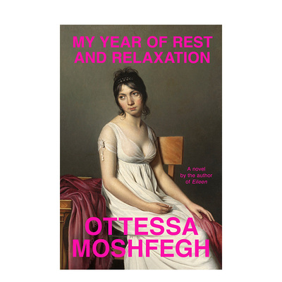 【预售】英文原版 躺平的一年 My Year of Rest and Relaxation 英文小说 正版进口书籍 善本图书