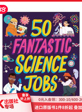 【预售】五十种奇妙科学职业：你会如何选择？ 50 Fantastic Science Jobs : Which one would you choose? 原版英文儿童绘本