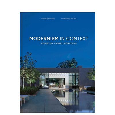 【预售】脉络中的现代主义：莱昂内尔·莫里森的住宅 Modernism in Context :Homes by Lionel Morrison 原版英文建筑设计