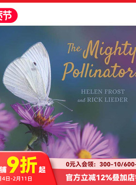 【预售】强大的传粉者 The Mighty Pollinators 原版英文儿童绘本 善本图书