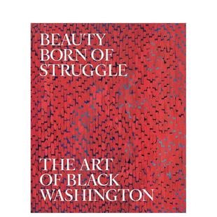 艺术 Beauty Born Struggle 奋斗之美：黑华盛顿 预售