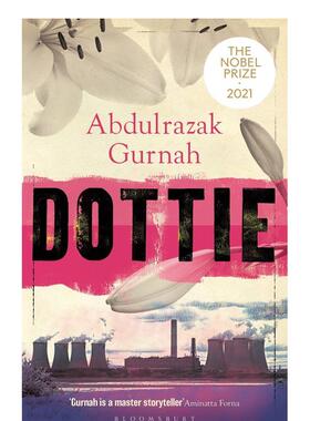 【预售】Dottie 2021诺贝尔文学奖得主 Abdulrazak Gurnah 阿卜杜勒拉扎克古尔纳 坦桑尼亚作家 英文原版进口文学小说 Bloomsbury