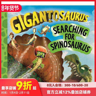 【预售】龙-寻找棘龙 Gigantosaurus – Searching for Spinosaurus 原版英文儿童绘本 善本图书