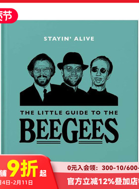 【预售】英文原版 比吉斯合唱团小书（非官方指南）The Little Guide to:the Bee Gees: Stayin' Alive 音乐 正版进口书籍 善本