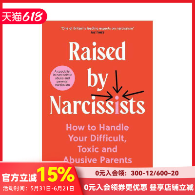 【现货】被自恋型父母养育：如何走出有毒家庭创伤，重建自我人生 Raised by Narcissists原版英文心灵励志
