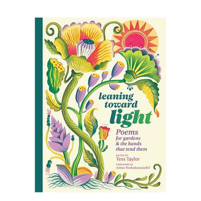 【预售】趋向光明：植物插画诗歌选集 Leaning Toward Light 原版英