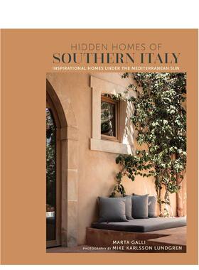 【现货】南意秘境住宅：地中海阳光下的灵感之家 Hidden Homes of Southern Italy  原版英文室内设计装饰