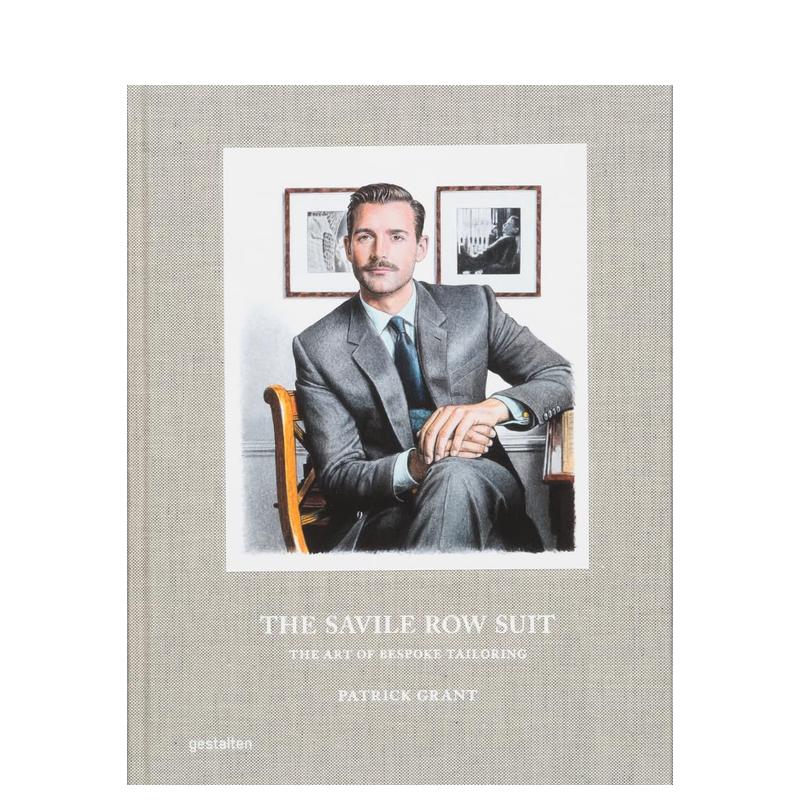 【预售】萨维尔街的西装 ：量身定制的艺术 The Savile Row Suit : The Art of Bespoke Tailoring 原版英文时尚 善本图书