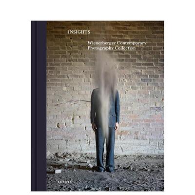【现货】洞察力：维纳博艮现代摄影收藏 Insights:Wienerberger Contemporary Photography Collection 英文艺术画册画集 善本图书