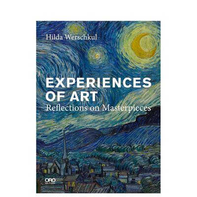 【预售】艺术体验：对杰作的思考 Experiences of Art: Reflections on Masterpieces 原版英文艺术画册画集