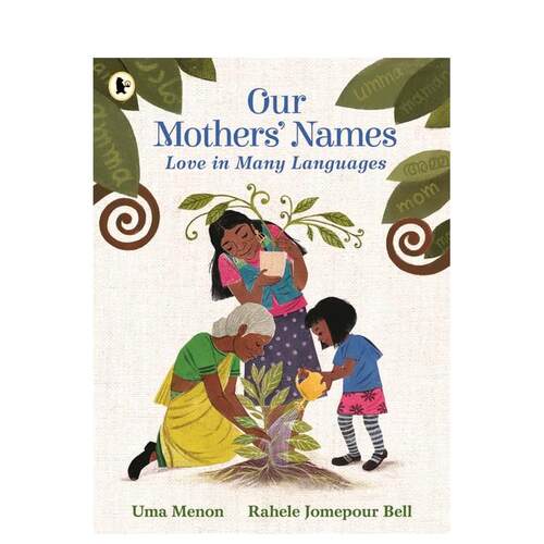 【现货】妈妈的名字：多种语言的爱 Our Mothers' Names: Love in Many Languages 原版英文儿童绘本 母亲节绘本 善本图书