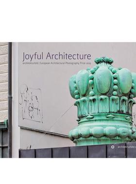 【预售】愉悦的建筑：2019年欧洲建筑摄影奖 Joyful architecture 原版英文建筑设计