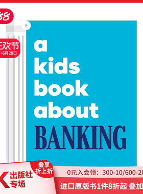【现货】【给孩子的书】银行 【A Kids Book About】Banking 财商 理财 主题探讨科普 原版英文青少年 善本图书