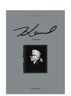 【现货】卡尔·拉格菲尔德:无悔 Karl Lagerfeld: No Regrets 老