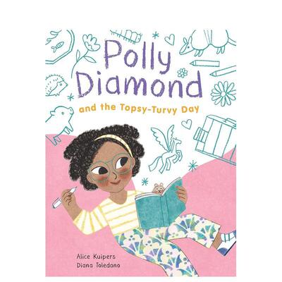 【预售】波莉-戴蒙德和颠倒的一天 Polly Diamond and the Topsy-Turvy Day 原版英文儿童桥梁书 善本图书