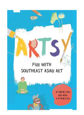 【现货】艺术：东南亚艺术的乐趣Artsy: Fun with Southeast Asian Art 艺术启蒙活动书 英文原版进口图书 善本童书