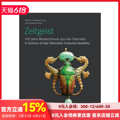 【预售】时代精神：伊达尔 - 奥伯施泰因百年服饰珠宝 Zeitgeist  原版英文珠宝首饰 善本图书