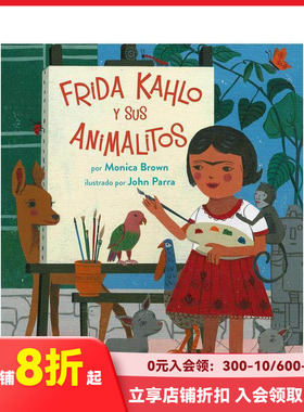 【现货】弗里达-卡洛和她的动物们（西班牙语） Frida Kahlo y sus Animalitos 原版儿童绘本 善本图书