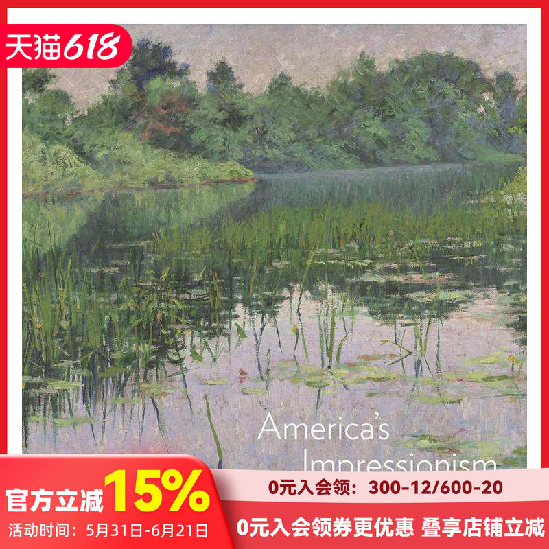 【预售】美国的印象派：革命的反响 america’s Impressionism: Echoes of a Revolution 原版英文艺术画册画集