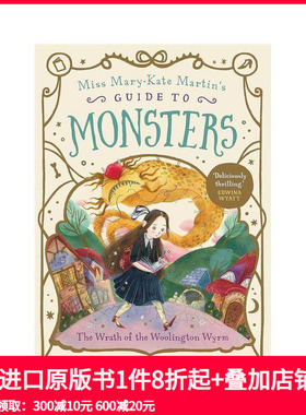 【预售】【玛丽凯特·马丁小姐的怪物指南】#1 伍灵顿巨龙之怒 #1 The Wrath of the Woolington Wyrm 原版英文儿童故事