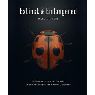 【预售】灭绝与濒危：处境危险的昆虫 Extinct & Endangered : Insects in Peril 英文原版进口艺术摄影集 善本图书