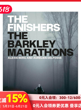 【现货】Alexis Berg摄影作品集：巴克利马拉松完赛者 The Finishers The Barkley Marathons T&H 英文原版进口 善本图书