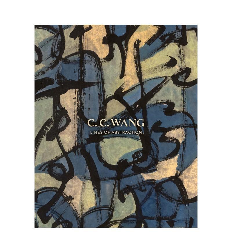 【预售】王季迁:抽象线条 C.C. Wang:Lines of Abstraction 原版英文艺术画册画集图书--英文中国美术
