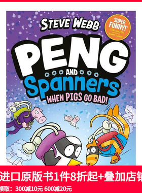 【预售】企鹅小鹏与小猫史班纳#2：打败坏猪猪 Peng and Spanners: When Pigs Go Bad! 原版英文儿童漫画