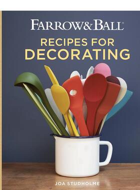 【现货】涂料墙纸品牌Farrow & Ball:家居装饰指南 Farrow & Ball Recipes for Decorating 原版英文室内设计装饰