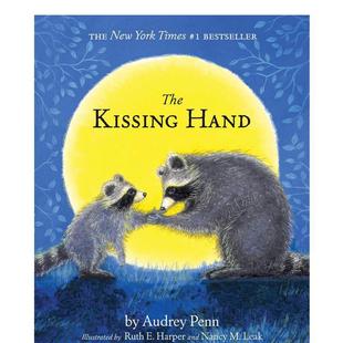 【预售】英文原版 The Kissing Hand 吻手 暖心故事 缓解恐惧 情绪管理 3-6岁 亲子英语儿童进口绘本 善本童书