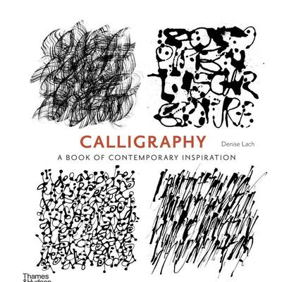 【预售】书法：当代灵感之书 Calligraphy: A Book of Contemporary Inspiration 原版英文艺术画册画集 善本