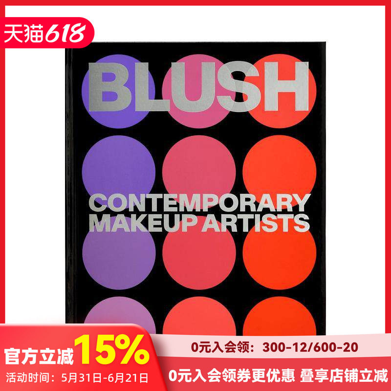 【现货】腮红:当代彩妆师 Blush: Contemporary Makeup Artists 原版英文时尚综合善本图书