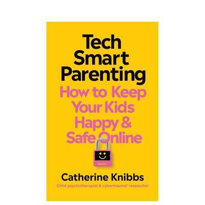 【预售】科技智慧育儿：让孩子乐享安全网络时光 Tech-Smart Parenting 原版英文生活综合