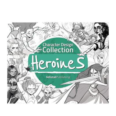 【现货】角色设计合集：女主角 Character Design Collection: Heroines 动漫游戏插画艺术设计3dtotal英文原版进口画册善本图书