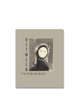 【现货】Between之间 艺术家Victor Burgin维克多·伯金视觉影像理论作品集 英文原版进口画册善本图书MACK出版