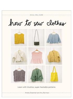【预售】如何缝制服装:超容易上手直观教程 How to Sew Clothes?:?Learn with Intuitive... 原版英文时尚综合