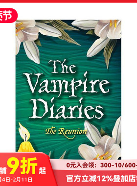 【预售】吸血鬼日记：重聚 The Vampire Diaries: The Reunion 原版英文文学小说