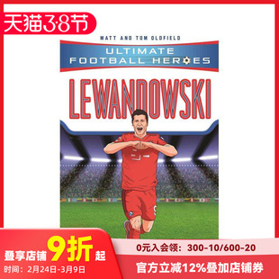 【预售】【足球英雄系列】莱万多夫斯基 【Ultimate Football Heroes】Lewandowski 原版英文青少年读物 善本图书