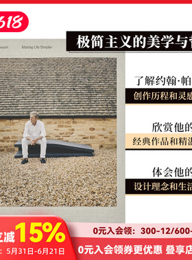 【现货】极简主义建筑大师约翰·帕森：让生活更简单 John Pawson: Making Life Simpler 进口原版英文建筑设计艺术 善本图书