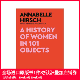 现货 101 英文人文历史 女性历史 原版 101件物品中 善本图书 History Objects Women