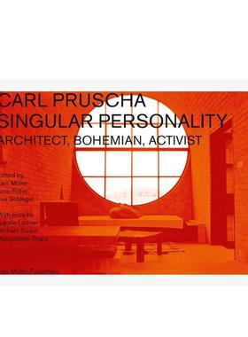 【预售】卡尔·普鲁查：个性：建筑师，波西米亚风格，激进主义者 Carl Pruscha: Singular Personality 原版英文建筑设计