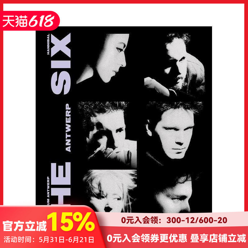 【预售】安特卫普六君子 The Anwerp Six 原版英文时尚设计 Marina Yee Dries Van Noten 善本图书