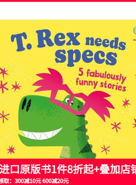 【预售】【趣味押韵故事】霸王龙要戴眼镜：5个超搞笑小故事 【Funny Rhyming Stories】T. Rex needs specs  原版英文儿童绘本
