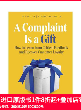 【预售】投诉是一份礼物 第三版 A Complaint Is A Gift  3Rd Edi 原版英文商业行销
