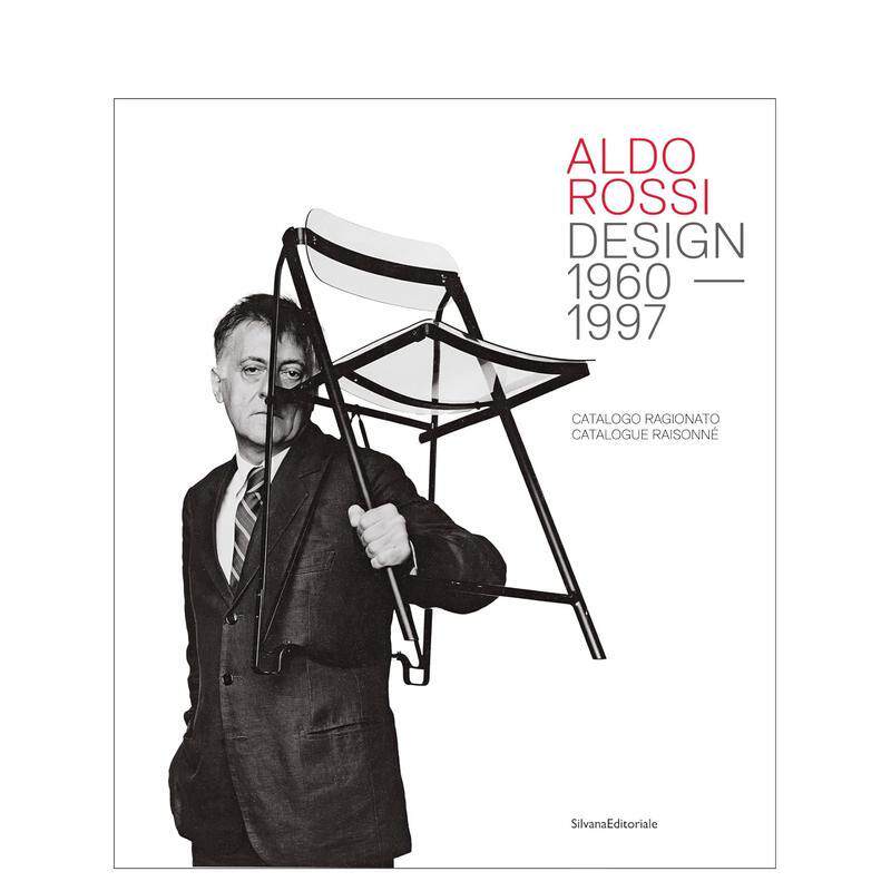 【预售】阿尔多·罗西：设计 - 1960-1997 作品全集 Aldo Rossi: Design - 1960-1997. Catalogue Raisonné 原版英文建筑设计