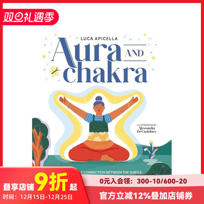 【预售】光环与脉轮：精微身体与宇宙能量的神奇联结 Aura and Chakra  原版英文儿童趣味