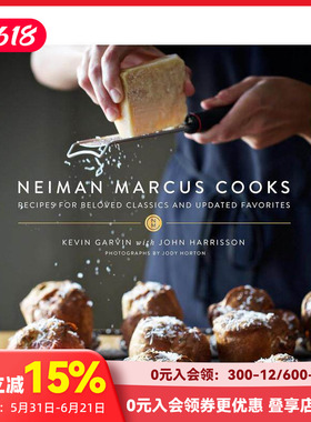 【现货】内曼·马库斯食 Neiman Marcus Cooks: Recipes for Beloved Classics and Updated Favorites 原版英文餐饮生活美食